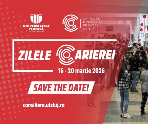 ZILELE CARIEREI IN UTCN 2026